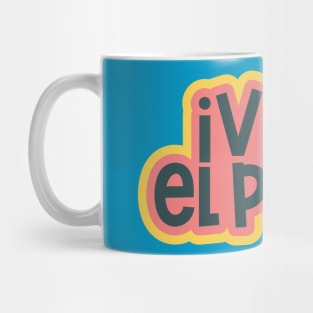 Long Live Dad ¡Viva el papá! Mug